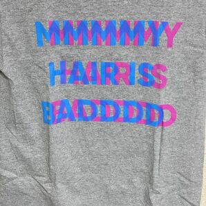 my hair is bad Tシャツ