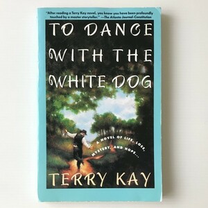 洋書　To dance with the white dog Terry kay Washington Square Press 白い犬とワルツを　テリー・ケイ