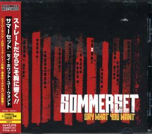 SOMMERSET★Say What You Want [サマーセット,LORD OF TIGERS,BALANCE,COBRA KHAN]