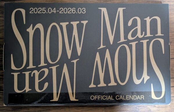【新品・未開封】 Snow Man オフィシャルカレンダー 2025.04-2026.03