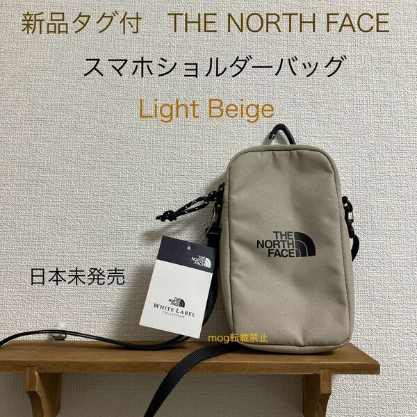 THE NORTH FACE 新品タグ付 ノースフェイス スマホショルダーバッグ スマホバッグ ライトベージュ