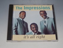 THE IMPRESSIONS ジ・インプレッションズ IT'S ALL RIGHT 輸入盤CD/カーティス・メイフィールド_画像1