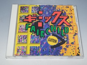 FAIRCHILD フェアチャイルド ギミックス CD