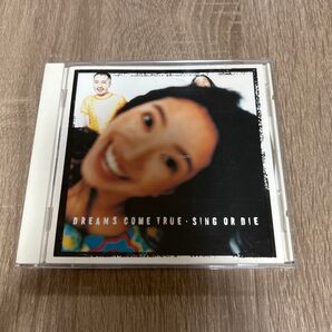 DREAMS COME TRUE SING OR DIE アルバム CD