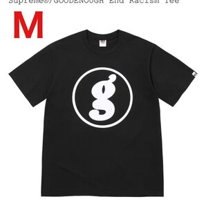 Supreme GOODENOUGH End Racism Tee Black M 新品未使用