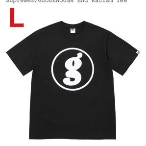 Supreme GOODENOUGH End Racism Tee L Black