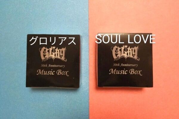 GLAY 30th Anniversary GIGO限定 Music box SOUL LOVE グロリアス 2種