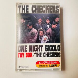 THE CHECKERS シングルカセットテープ ONE NIGHT GIGOLO/TOY BOX