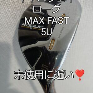 キャロウェイ ローグ MAX FAST 5U 未使用に近い!