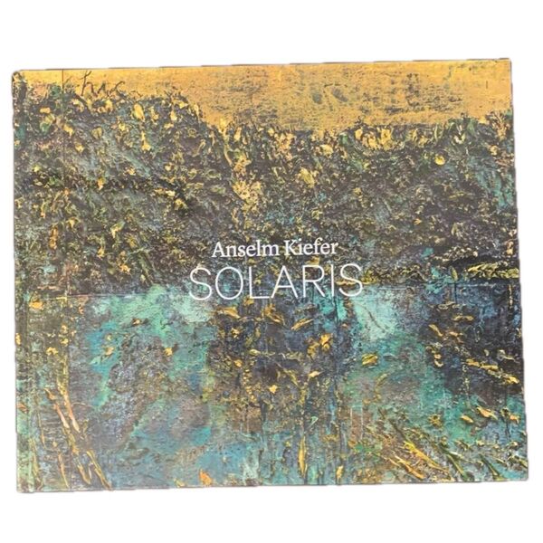 Anselm Kiefer アンゼルム・キーファー SOLARIS 二条城 図録
