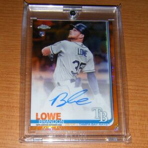 2019 TOPPS Chrome Brandon Lowe Orange Refractor Auto /25 ブランドン・ロウ