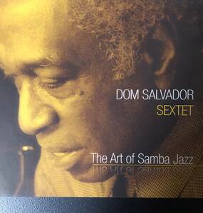 ★送料無料★DOM SALVADOR SEXTET / The Art of Samba Jazz★