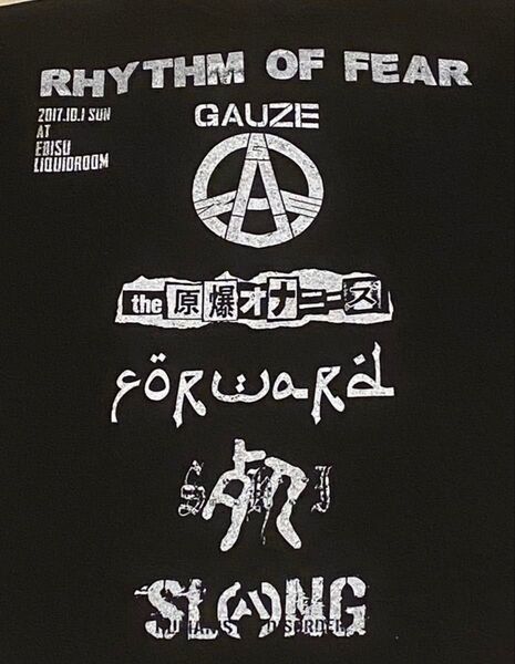 新品同様 GAUZE the 原爆オナニーズ S.H.I. FORWARD SLANG出演RHYTHM OF FEAR Tシャツ