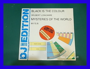 Wilbert Longmire / M.F.S.B./Black Is The Colour / Mysteries Of The World/5点以上で送料無料、10点以上で10%割引!!!/12'