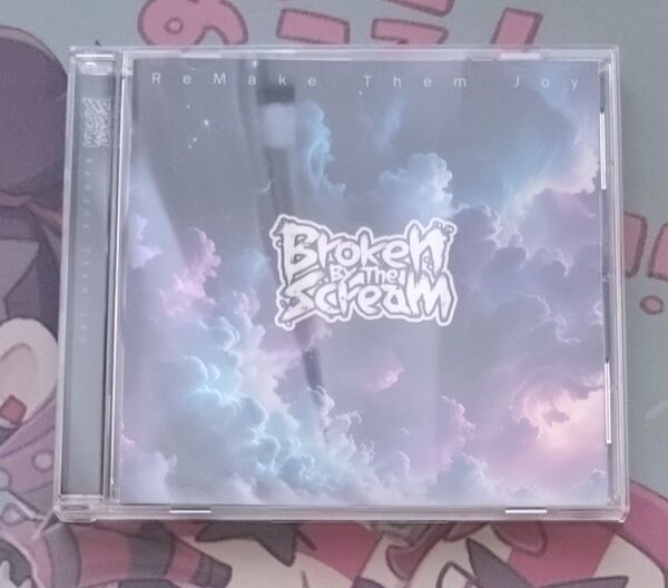 Broken By The Scream ReMake Them Joy 会場限定
