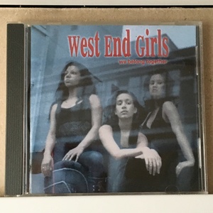 West End Girls「we belong together」 ＊カナダの女性R&Bグループの1993年リリース・2ndアルバム