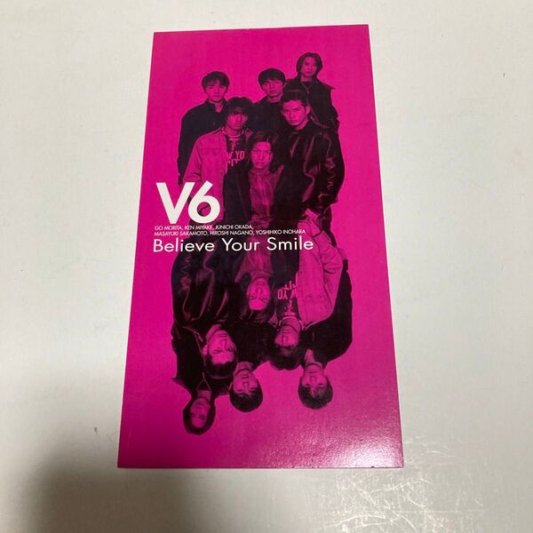【8cm】 Believe Your Smile/OPEN THE GATE/V6