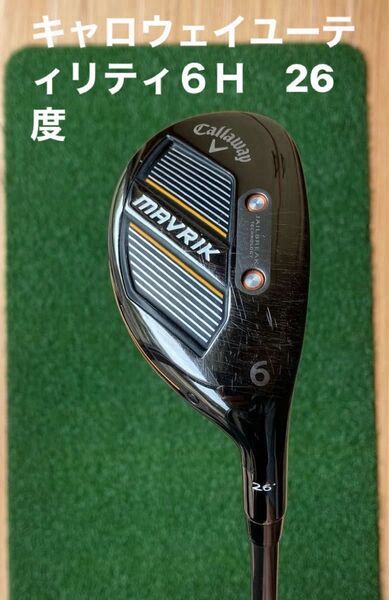 キャロウェイ ユーティリティ MAVRIK 6H 26度 Diamama 55 S リシャフト 中古品 HCあり