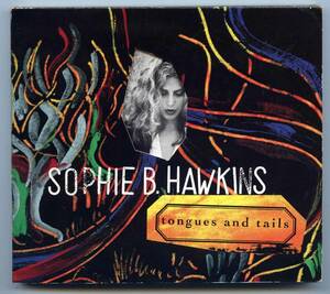Sophie B. Hawkins（ソフィー・B・ホーキンス）CD「Tongues And Tails（邦題：タングス・アンド・テイルズ）」希少USプロモ盤 CSK 4501
