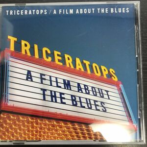 CD／TRICERATOPS／A FILM ABOUT THE BLUES／Jポップ