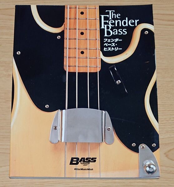The Fender Bass フェンダー・ベース・ヒストリー 2002年第1版リットーミュージック