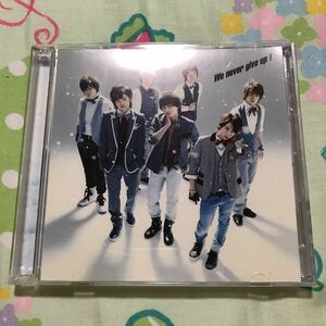 We never give up!／Kis-My-Ft2