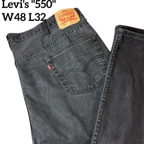 Levi's 550 ブラックデニム 鬼フェード 極太W48 L32色褪せ黒 ジーンズ デニムパンツ ストレート ジーパン リーバイス ブラック デニム