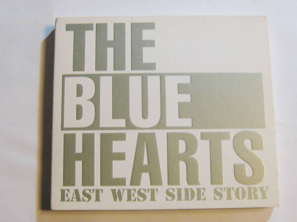 EAST WEST SIDE STORY THE BLUE HEARTS