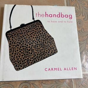 洋書ハンドバック写真集 The Handbag 世界の有名人に愛され 愛され続ける人気のブランドバッグ セレブ 皇室 シャネル グッチ他
