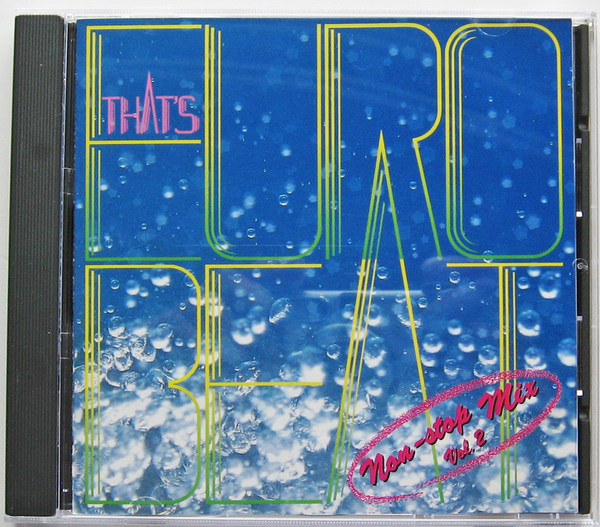 ★廃盤★ザッツ・ユーロビート★ノンストップミックスVol.2★イントゥ・ザ・ナイト/ギブ・ミー・アップ/Whatever I Do★HI-NRG★ディスコ★