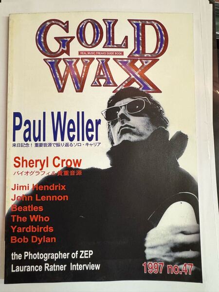 Gold Wax / 1997 No.47 / Paul Weller Sheryl Crow Jimi Hendrix Beatles The Who 倉庫から発見のデッドストック品★