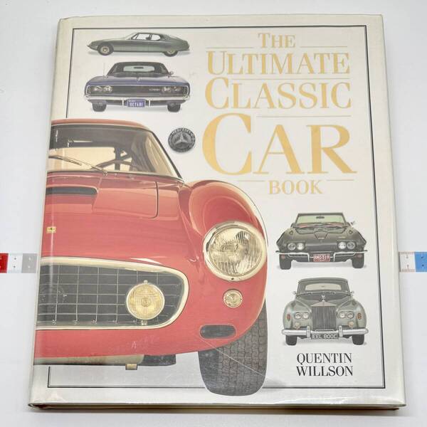 洋書 THE ULTIMATE CLASSIC CAR BOOK 世界の名車 クラシックカー