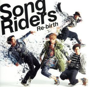 Re-birth/Song Riders
