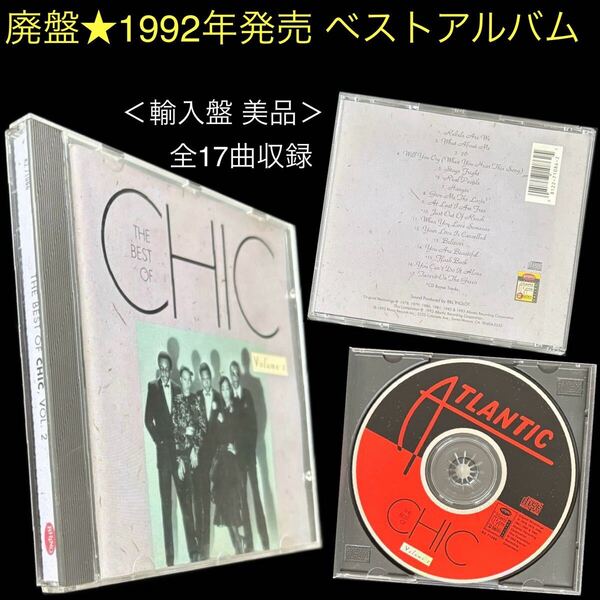 廃盤 美品★CD「THE BEST OF CHIC vol.2」★輸入盤 シック Nile Rodgers ナイル・ロジャース Bernard Edwards バーナード・エドワーズ