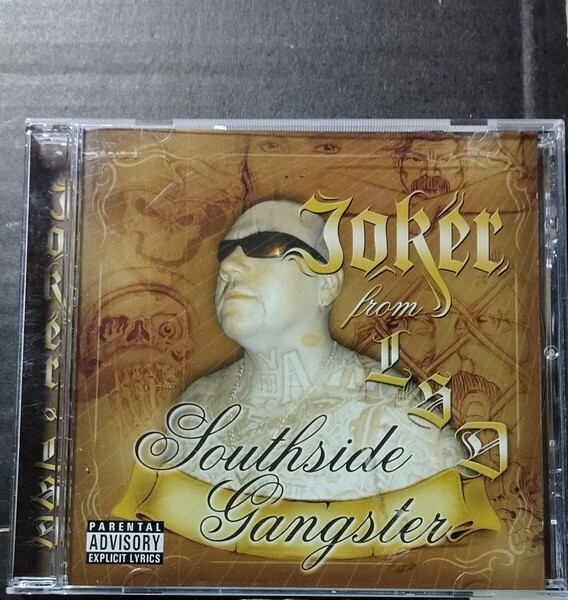 JOKER/SOUTHSIDE GANGSTERS チカーノ ギャングスタラップ カリフォルニア ウエストコースト Chicano G-RAP California west coast lsd