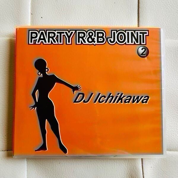 ★送料無料 / DJ ICHIKAWA / PARTY R&B JOINT 2 / 90s R&B CLASSICS MIX 2枚組 / komori hiroki ddt daddykay shu-g