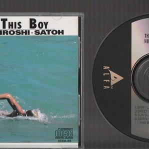 即決 美品 AOR 佐藤博 THIS BOY ディス・ボーイ 32XA-39 マトリックス11 CSR刻印 廃盤CD シティポップ CITY POP