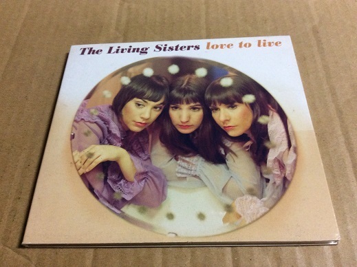 CD The Living Sisters / Love To Live 送料無料 輸入盤 イナーラ・ジョージ ベッキー・スターク エレーニ・マンデル ポップ コーラス JAZZ
