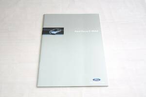 即決価格☆フォード フォーカス Focus C-MAX ( WF0AOD ) 2006年4月 カタログ[6080]