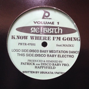 12inchレコード RE!BIRTH / KNOW WHERE I'M GOING VOLUME 1