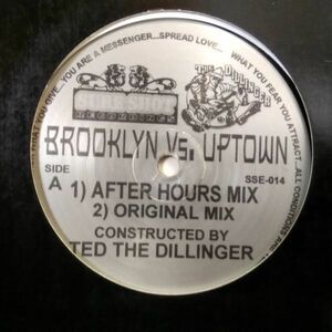 12inchレコード　 TED THE DILLINGER / BROOKLYN VS. UPTOWN