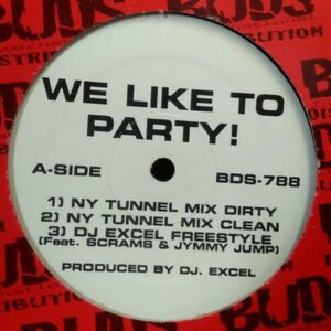12inchレコード　 DJ EXCEL / WE LIKE TO PARTY
