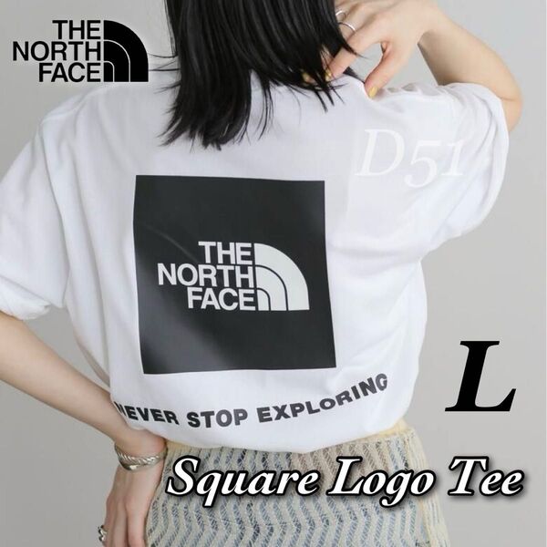 【L】新品★The North Face★ノースフェイス★バックスクエアロゴ★ホワイト★半袖 Tシャツ NT32350 32447