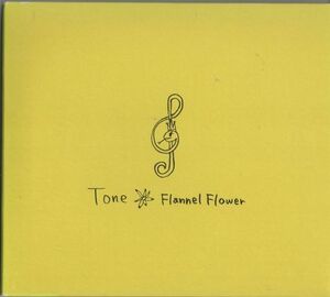 CD★Tone／Flannel Flower