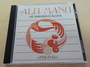  Alii Manu/He Makana O Aloha CD ハワイアン AOR HAWAIIAN