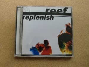 ＊Reef／Replenish （480698 2）（輸入盤）