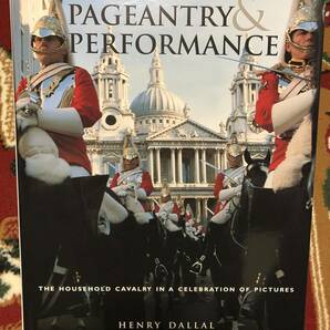 洋書 Pageantry & Performance 英国王立騎兵隊 図録 博物館 美術館 英国 ロンドン 旅行 資料 英語勉強 海外もの