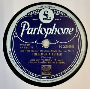JIMMY YANCEY(Piano)/IRECEIVED A LETTER /EAST ST,LOUIS BLUES (Parlophone R2959) SP盤 78RPM JAZZ 《英》