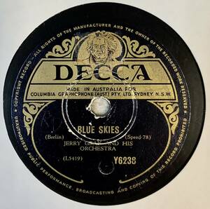 JERRT GRAY AND HIS ORCHESTRA /BLUE SKIES /STORMY WEATHER MARCH (DECCA Y6238) SP запись 78RPM JAZZ {.}