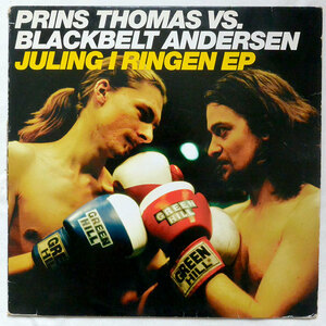 ●【 Prins Thomas Vs. Blackbelt Andersen / Juling I Ringen EP 】2005年/ノルウェー・オリジナル 12インチ盤/サイケデリック